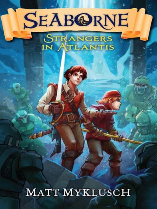 Title details for Strangers in Atlantis by Matt Myklusch - Available